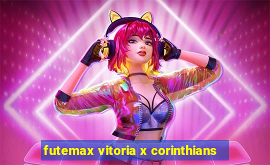 futemax vitoria x corinthians